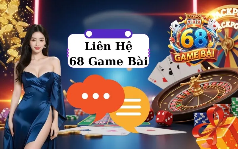 Liên Hệ 68 Game Bài