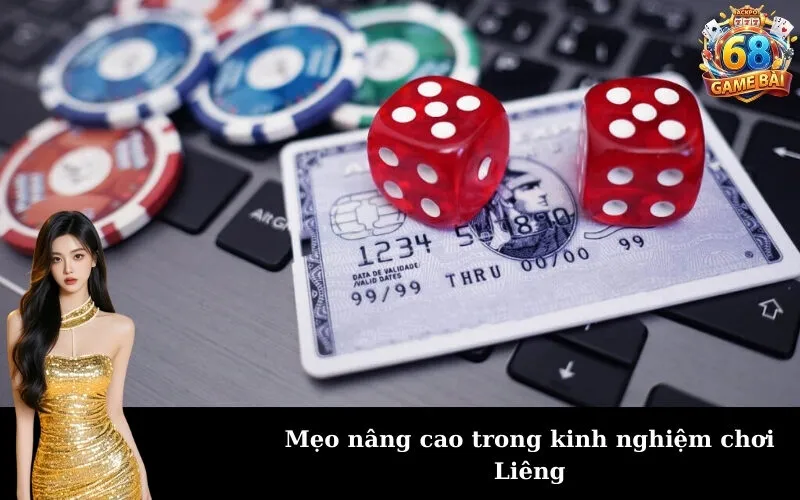 Mẹo nâng cao trong kinh nghiệm chơi Liêng